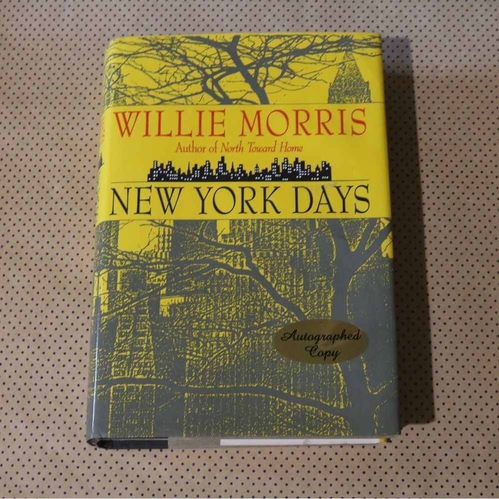 SIGNED Willie Morris New York Days Book